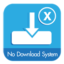 No Download System